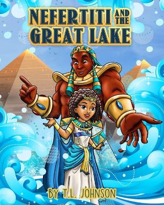 Book cover for Nefertiti & The Great Lake