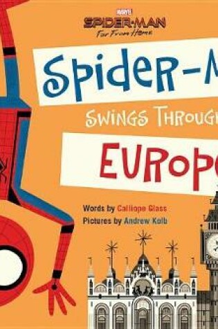 Cover of Spider-Man: Far from Home: Spider-Man Swings Through Europe!