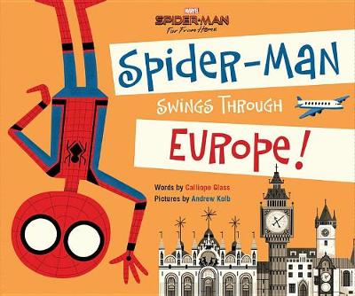 Book cover for Spider-Man: Far from Home: Spider-Man Swings Through Europe!
