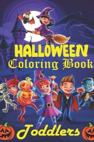 Cover of Halloween Coloring Book Toddlers