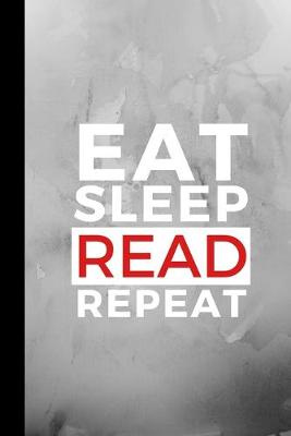 Book cover for Eat Sleep Read Repeat