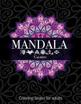 Book cover for Mandala Calming Coloring Books for Adults