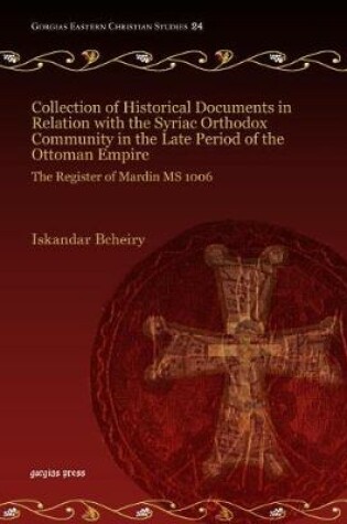 Cover of Collection of Historical Documents in Relation with the Syriac Orthodox Community in the Late Period of the Ottoman Empire