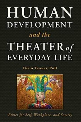 Cover of Human Development and the Theater of Everyday Life