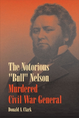 Book cover for The Notorious ""Bull"" Nelson