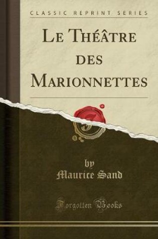 Cover of Le Théâtre Des Marionnettes (Classic Reprint)