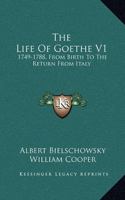 Book cover for The Life of Goethe V1