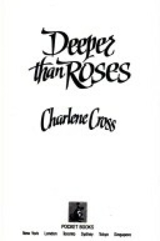 Cover of Deeper Than Roses