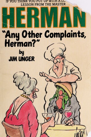 Cover of Unger Jim : "Any Other Complaints, Herman?"