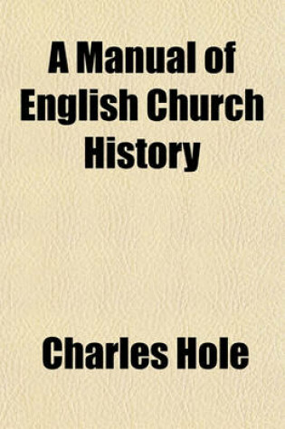 Cover of A Manual of English Church History