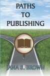 Book cover for Paths to Publishing