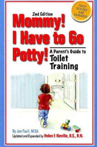 Cover of Mommy! I Have to Go Potty!