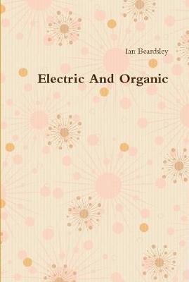 Book cover for Electric And Organic