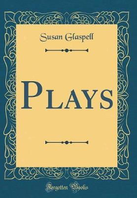 Book cover for Plays (Classic Reprint)