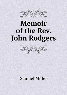 Book cover for Memoir of the Rev. John Rodgers