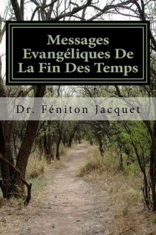 Cover of Messages Evangeliques de La Fin Des Temps