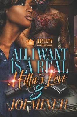 Cover of All I Want Is A Real Hitta's Love 3