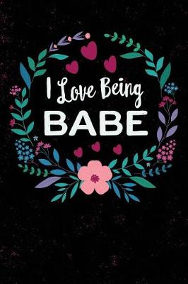 Book cover for I Love Being Babe