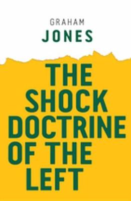Cover of The Shock Doctrine of the Left