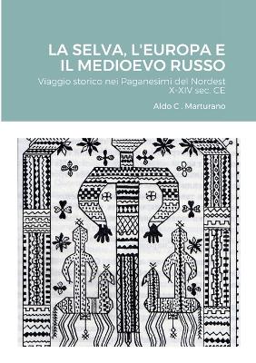 Book cover for LA Selva, L'Europa E Il Medioevo Russo