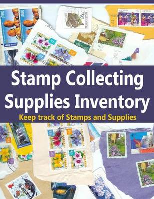 Book cover for Stamp Collecting Supplies Inventory