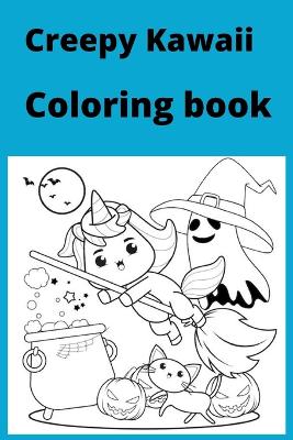 Book cover for Creepy Kawaii Coloring book