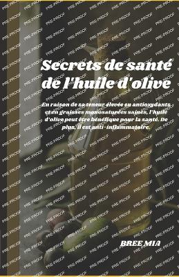 Book cover for Secrets de sant� de l'huile d'olive