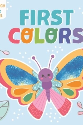 Cover of Touch & Feel First Colors