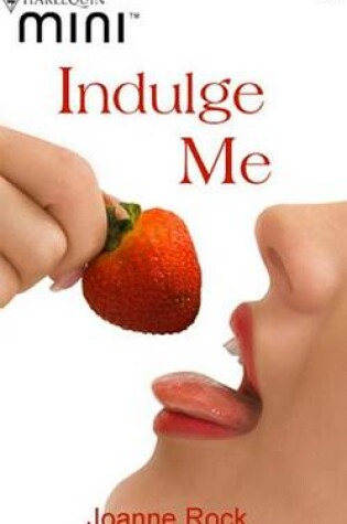 Cover of Indulge Me