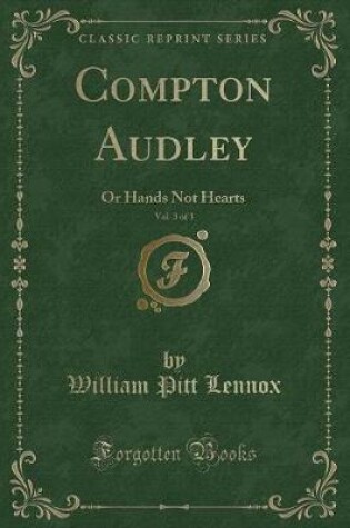 Cover of Compton Audley, Vol. 3 of 3