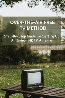 Cover of Over-the-Air Free TV Method