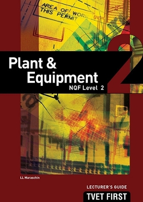 Cover of Plant & Equipment NQF2 Lecturer's Guide