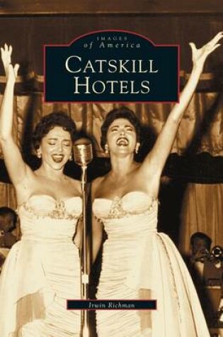 Cover of Catskill Hotels