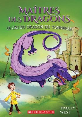 Cover of Ma�tres Des Dragons: N� 8 - Le Cri Du Dragon Du Tonnerre