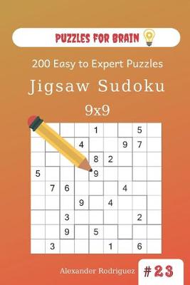 Cover of Puzzles for Brain - Jigsaw Sudoku 200 Easy to Expert Puzzles 9x9 (volume 23)