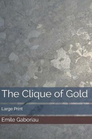 Cover of The Clique of Gold