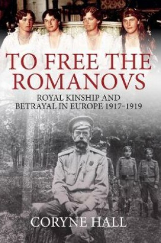 Cover of To Free the Romanovs