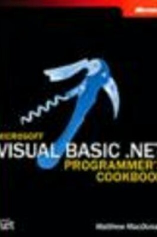 Cover of Microsoft Visual Basic .NET Programmer's Cookbook