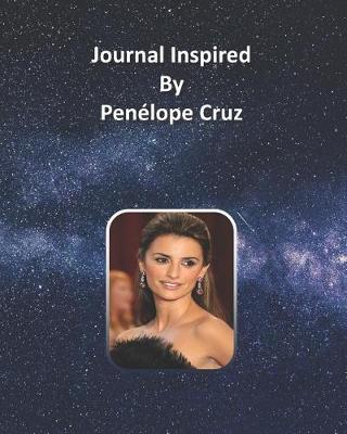 Book cover for Journal Inspired by Penelope Cruz