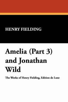 Book cover for Amelia (Part 3) and Jonathan Wild