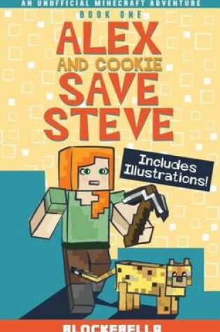 Cover of Alex and Cookie Save Steve