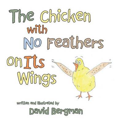 Book cover for The Chicken with No Feathers on Its Wings