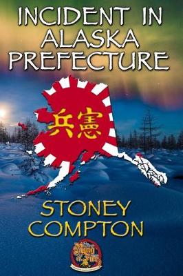 Book cover for Incident in Alaska Prefecture