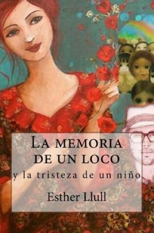 Cover of La Memoria de Un Loco y La Tristeza de Un Nino