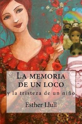 Book cover for La Memoria de Un Loco y La Tristeza de Un Nino