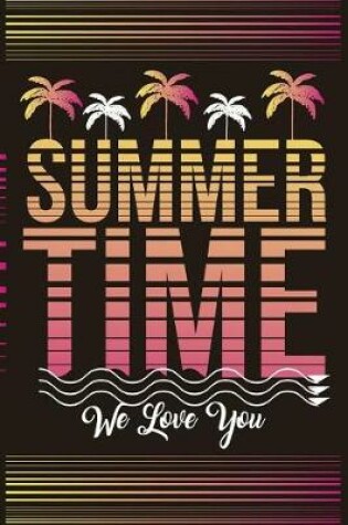 Cover of Summertime We Love You