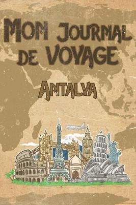 Book cover for Mon Journal de Voyage Antalya