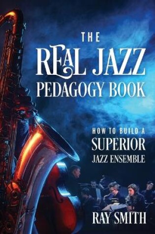 Cover of The Real Jazz Pedagogy Book