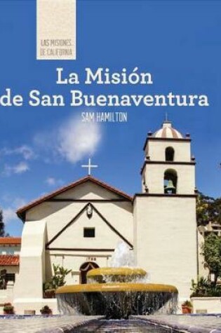 Cover of La Misión de San Buenaventura (Discovering Mission San Buenaventura)