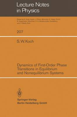 Book cover for Dynamics of First-Order Phase Transitions in Equilibrium and Nonequilibrium Systems